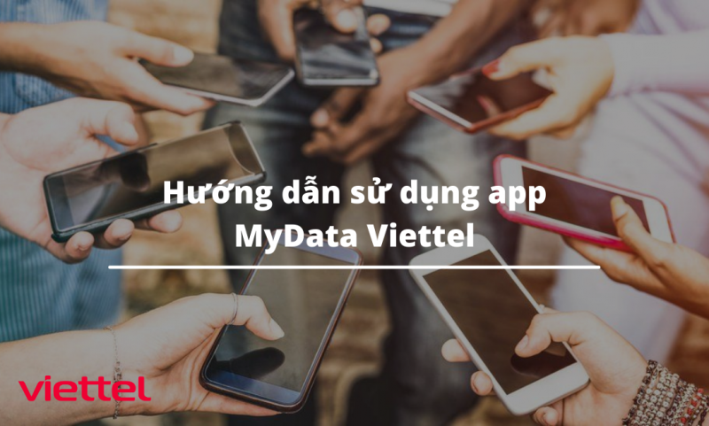 Hướng dẫn sử dụng app MyData Viettel
