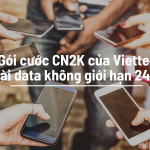 Gói CN2K của Viettel xài data không giới hạn trong 24H
