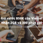 Gói cước B50K của Viettel nhận 2GB và 300 phút gọi
