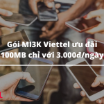 Gói MI3K Viettel ưu đãi 100MB chỉ với 3.000đ/ngày