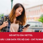 đăng ký gói MT7D của Viettel nhận 1.2GB chỉ với 7K/ngày